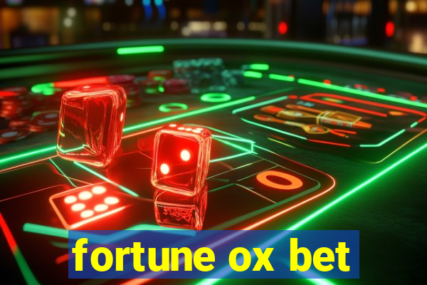 fortune ox bet